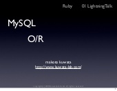 MySQLドライバの改良と軽量O/Rマッパーの紹介